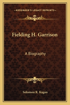 Paperback Fielding H. Garrison: A Biography Book