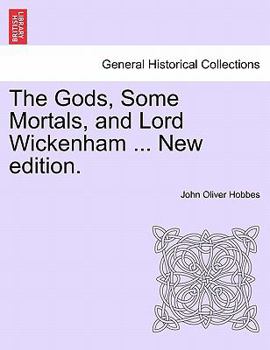Paperback The Gods, Some Mortals, and Lord Wickenham ... New Edition. Book