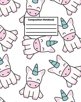 Composition Notebook: Kids Unicorn School Composition College Ruled Notebook