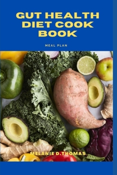 Gut Health Diet Cook Book: Meal plan