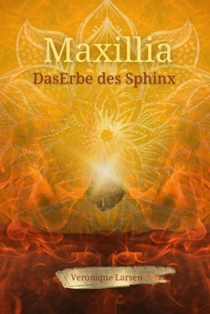Paperback Maxillia: Das Erbe des Sphinx [German] Book