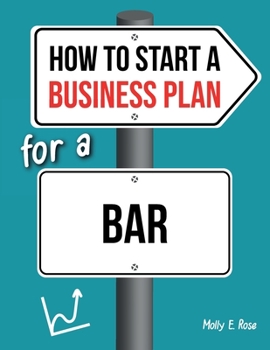Paperback How To Start A Business Plan For A Bar Book