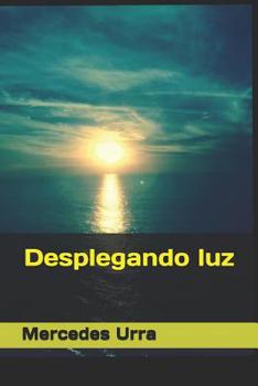 Paperback Desplegando luz [Spanish] Book