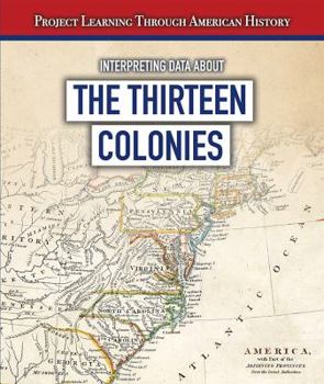 Library Binding Interpreting Data about the Thirteen Colonies Book