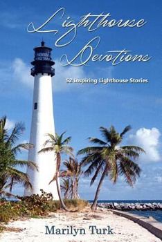 Paperback Lighthouse Devotions: 52 Inspiring Lighthouse Stories Book