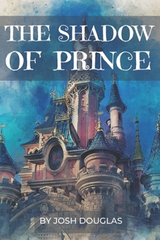 Paperback The Shadow of Prince Book