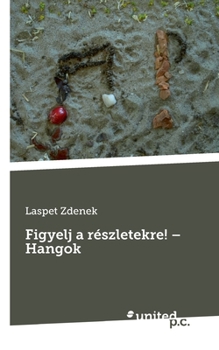 Paperback Figyelj a részletekre! - Hangok [Hungarian] Book