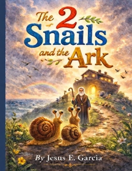The 2 Snails and the Ark