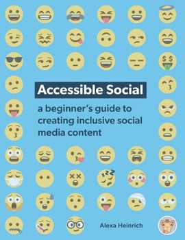 Paperback Accessible Social: a beginner's guide to creating inclusive social media content Book