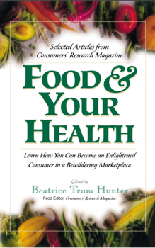 Hardcover Food & Your Health: Selected Articles from Consumers' Research Magazine Book