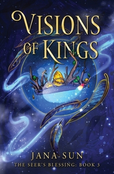 Paperback Visions of Kings: The Seer's Blessing: Book 3 Book