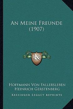 Paperback An Meine Freunde (1907) [German] Book