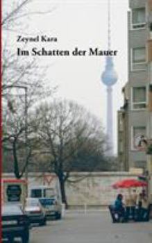 Paperback Im Schatten der Mauer: 15 Kurzgeschichten [German] Book
