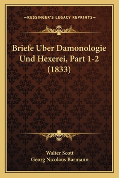 Paperback Briefe Uber Damonologie Und Hexerei, Part 1-2 (1833) [German] Book