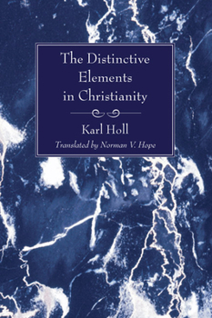 Paperback The Distinctive Elements in Christianity Book