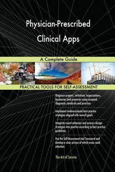 Paperback Physician-Prescribed Clinical Apps A Complete Guide Book