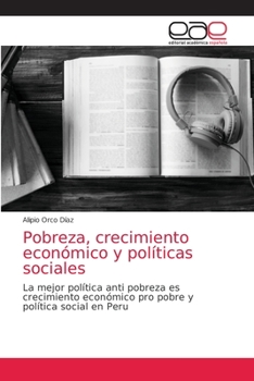 Paperback Pobreza, crecimiento económico y políticas sociales [Spanish] Book
