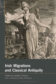 Irish Migrations and Classical Antiquity (Classical Diaspora)