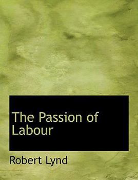 Paperback The Passion of Labour [Large Print] Book