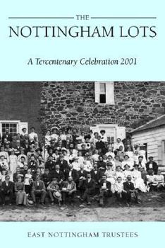 Paperback The Nottingham Lots: A Tercentenary Celebration 2001 Book