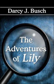 Paperback The Adventures of Lily Book