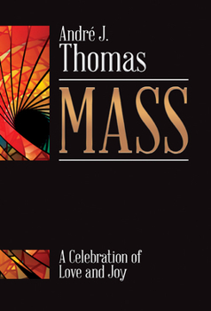 Mass: A Celebration of Love and Joy