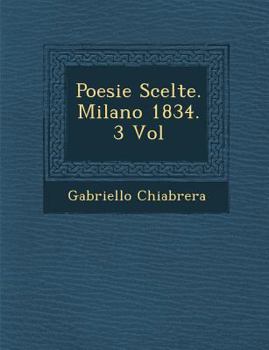 Paperback Poesie Scelte. Milano 1834. 3 Vol [Italian] Book