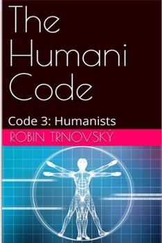 Paperback The Humani Code: Code 3: Humanists Book