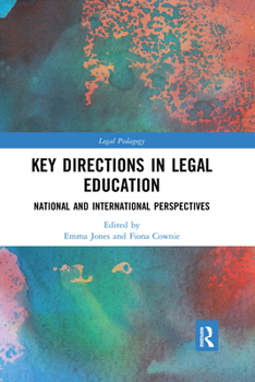 Paperback Key Directions in Legal Education: National and International Perspectives Book