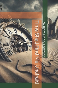 Paperback Time Shall Find Me Unafraid Book