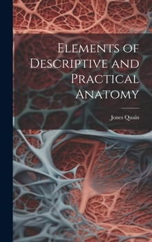 Hardcover Elements of Descriptive and Practical Anatomy Book