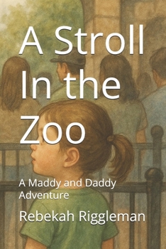 Paperback A Stroll In the Zoo: A Maddy and Daddy Adventure Book