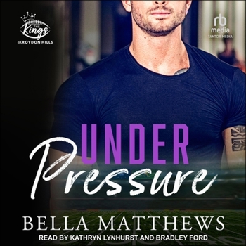 Under Pressure - Book #4 of the Kings of Kroydon Hills