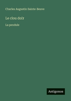 Paperback Le clou do&#789;r: La pendule [French] Book