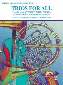 Paperback Trios for All: Tenor Saxophone, Baritone T.C. (For All Series) Book