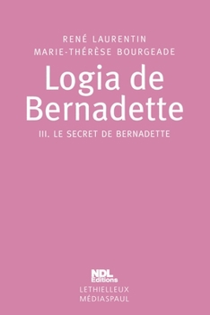 Paperback Logia de Bernadette: tome 3. Le Secret [French] Book
