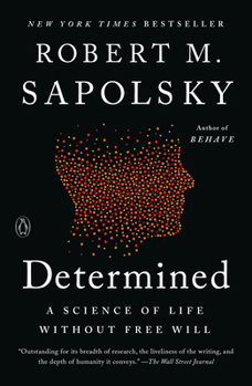 Paperback Determined: A Science of Life without Free Will Book