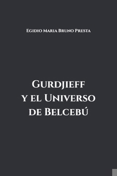 Paperback Gurdjieff y el Universo de Belcebú [Spanish] Book