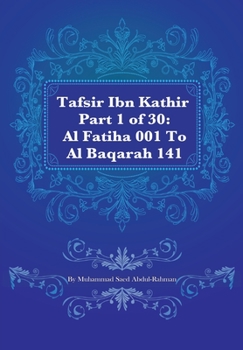 Paperback Tafsir Ibn Kathir Part 1 of 30: Al Fatiha 001 To Al Baqarah 141 Book