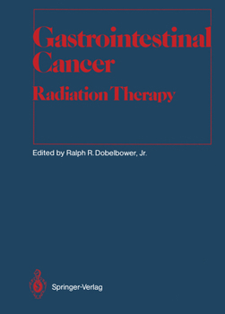 Gastrointestinal Cancer: Radiation Therapy