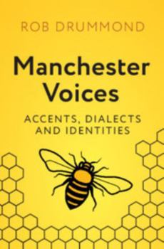 Hardcover Manchester Voices: Accents, Dialects and Identities Book