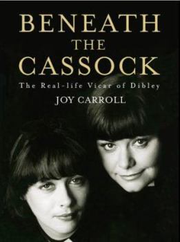 Hardcover Beneath the Cassock: The Story of the Real Vicar of Dibley Book