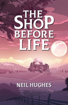 Paperback The Shop Before Life Book