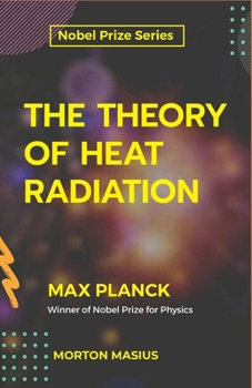 Paperback The Theory of Heat Radiation Book