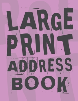 Large Print Address Book: Plenty Of Space Jumbo 8.5”x11” Great For Seniors Or Vision Impaired Perfect Gift For Grandmother Or Grandfather Purple