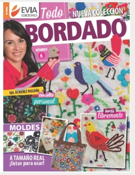 Paperback Todo Bordado 6: con moldes [Spanish] Book