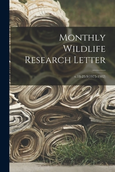 Paperback Monthly Wildlife Research Letter; v.18-25: 9(1975-1982) Book