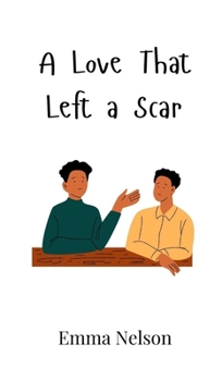 Hardcover A Love That Left a Scar Book