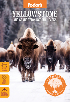 Paperback Fodor's Compass American Guides: Yellowstone and Grand Teton National Parks Book