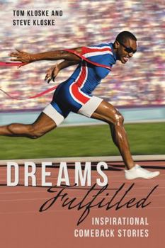 Paperback Dreams Fulfilled: Inspirational Comeback Stories Book